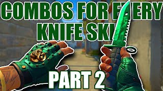 GLOVE COMBOS FOR EVERY KNIFE SKIN (Part 2) ★ CS:GO Showcase