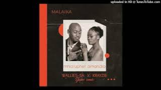 Malaika - Mhla Uphelamandla (Wallies SA & Krayzie Remix)