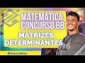 Questão Certa na Prova do Concurso BB 2023 | MATRIZ DETERMINANTE | Item 8 do Edital | Matemática.