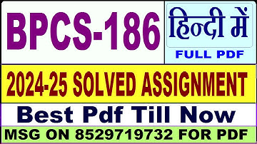 BPCS 186 solved assignment 2024-25 || bpcs 186 solved assignment 2025 in Hindi || ignou bpcs186 2025