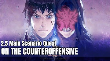 Final Fantasy XIV | A Realm Reborn | MSQ - On the Counteroffensive