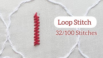 How to Embroider Loop Stitch:Embroidery for Beginners 32/100 Stitches