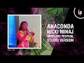 Nicki Minaj Anaconda Live Studio Version Wireless Festival Nicki Minaj Anaconda Live Studio Version Wireless Festival