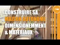 Construire sa maison autonome  dimensionnement et materiaux