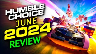 Humble Choice June 2024 Review - That's the Humble I Remember