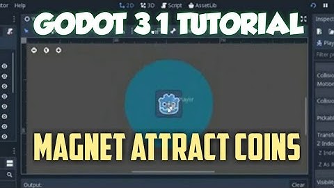 Godot 3.1 Tutorial || Magnet taking coins