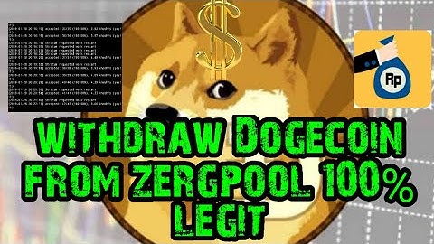 how to make a withdrawal dogecoin from zergpool - This mining pool is proven to be 100% legit
