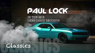 Deep House DJ Set #35 - In the Mix with Paul Lock - Classics (2021)