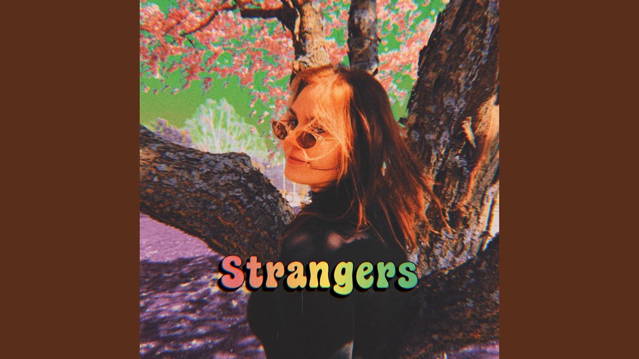 Watch Strangers on YouTube Watch Strangers on YouTube