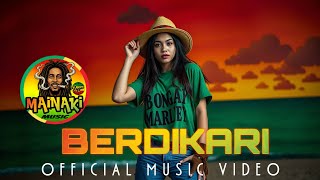 Download Lagu BERDIKARI – Reggae Perlawanan Anak Bangsa | MAiNAKi Reggae MUSIC MP3