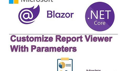 Customized report viewer with Parameters in Blazor application