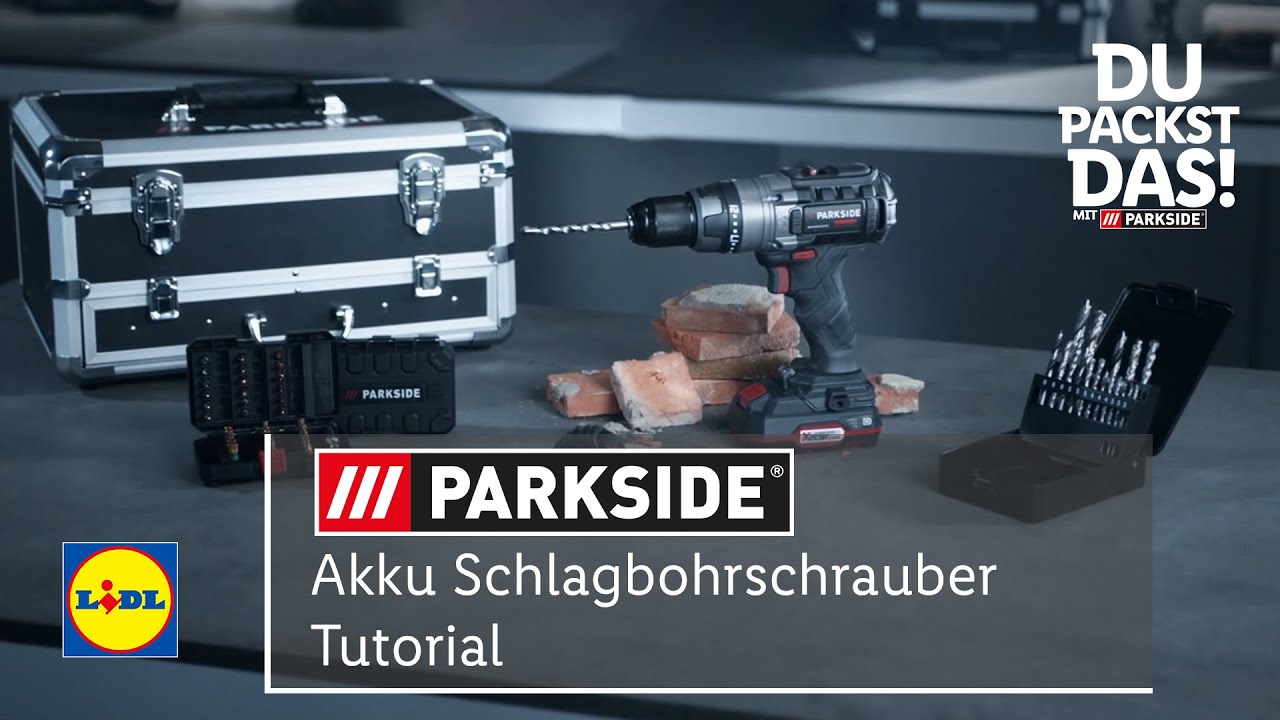 Tutorial YouTube packst Akku - Schlagbohrschrauber | Du Lidl Parkside das!