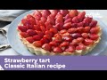 STRAWBERRY TART - Classic Italian recipe