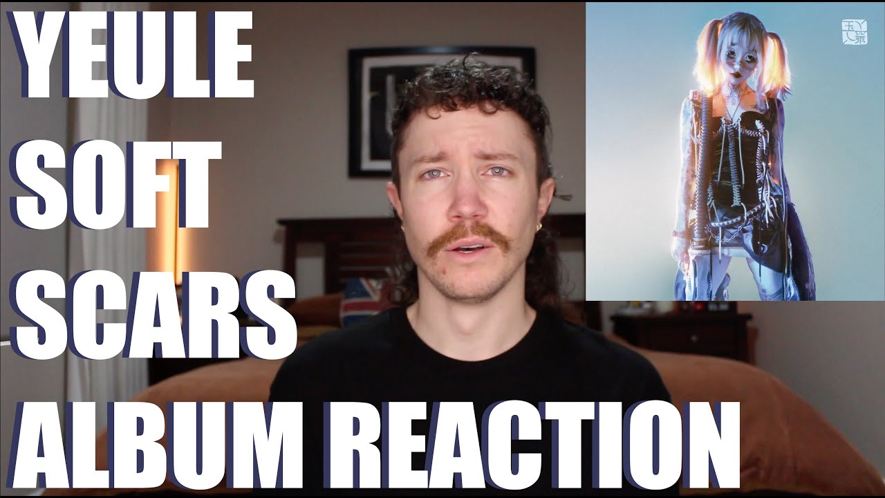 YEULE - SOFTSCARS ALBUM REACTION