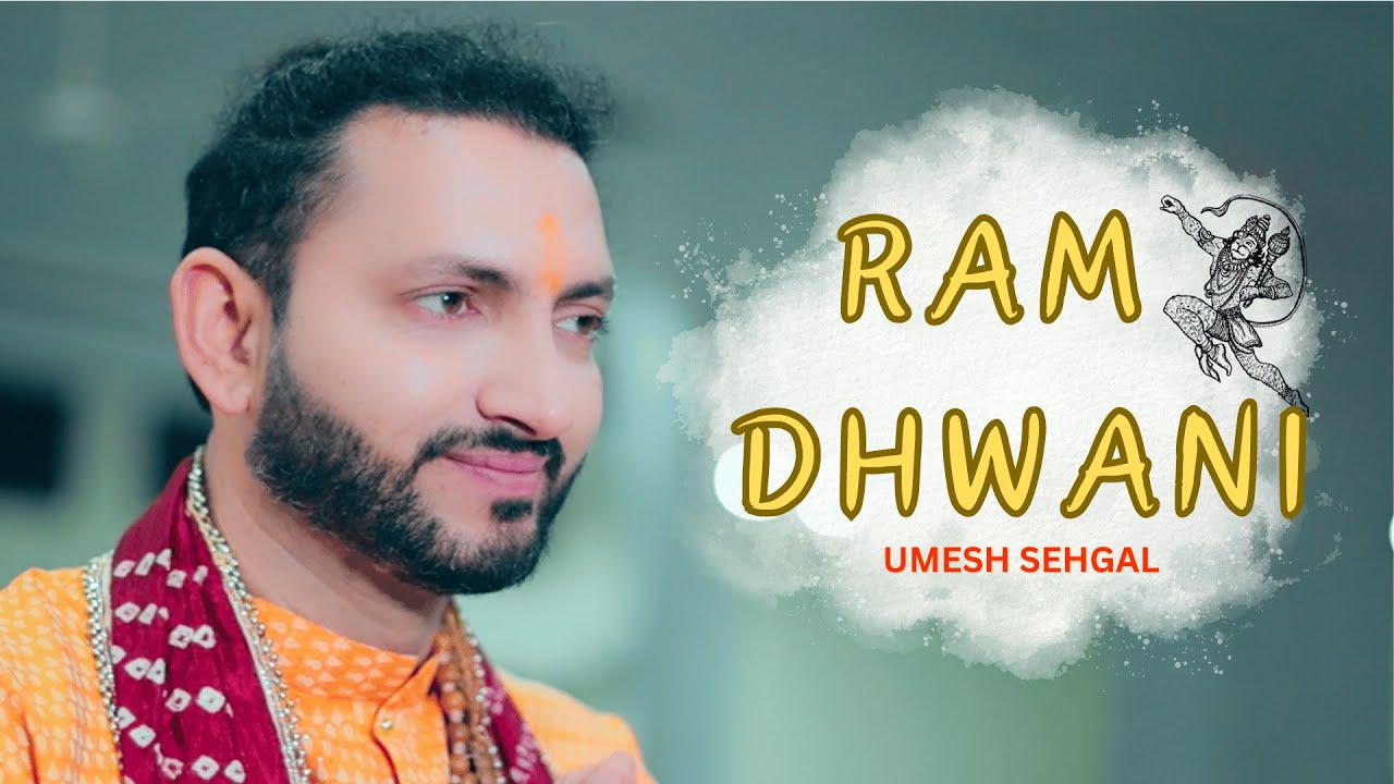 RAM DHWANI Singer Umesh Sehgal #bhajan #bhaktibhajan #bhajans # ...