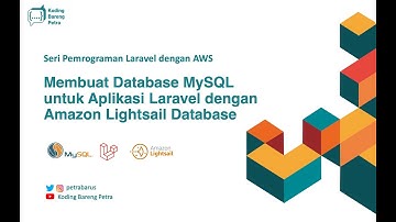Laravel dengan AWS | Membuat Database MySQL dengan Amazon Lightsail Database
