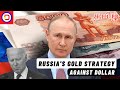 Russias gold strategy against dollar explained in tamil  dreamea tamil