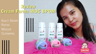 Review Cream Farma WDC BPOM | Kulit sehat, Putih, Mulus dan Glowing