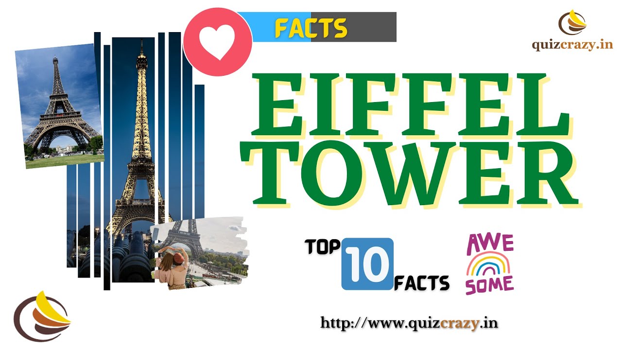 Eiffel Tower | Top 10 Facts about Eiffel Tower | www.quizcrazy.in