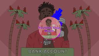 21 Savage-  Bank account  (Trap)