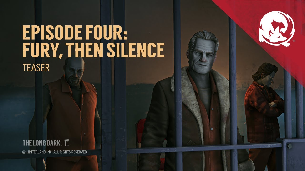 Download The Long Dark -- Episode Four -- FURY, THEN SILENCE -- Teaser