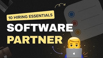 Software Development Partner: 10 Considerations Before Hiring
