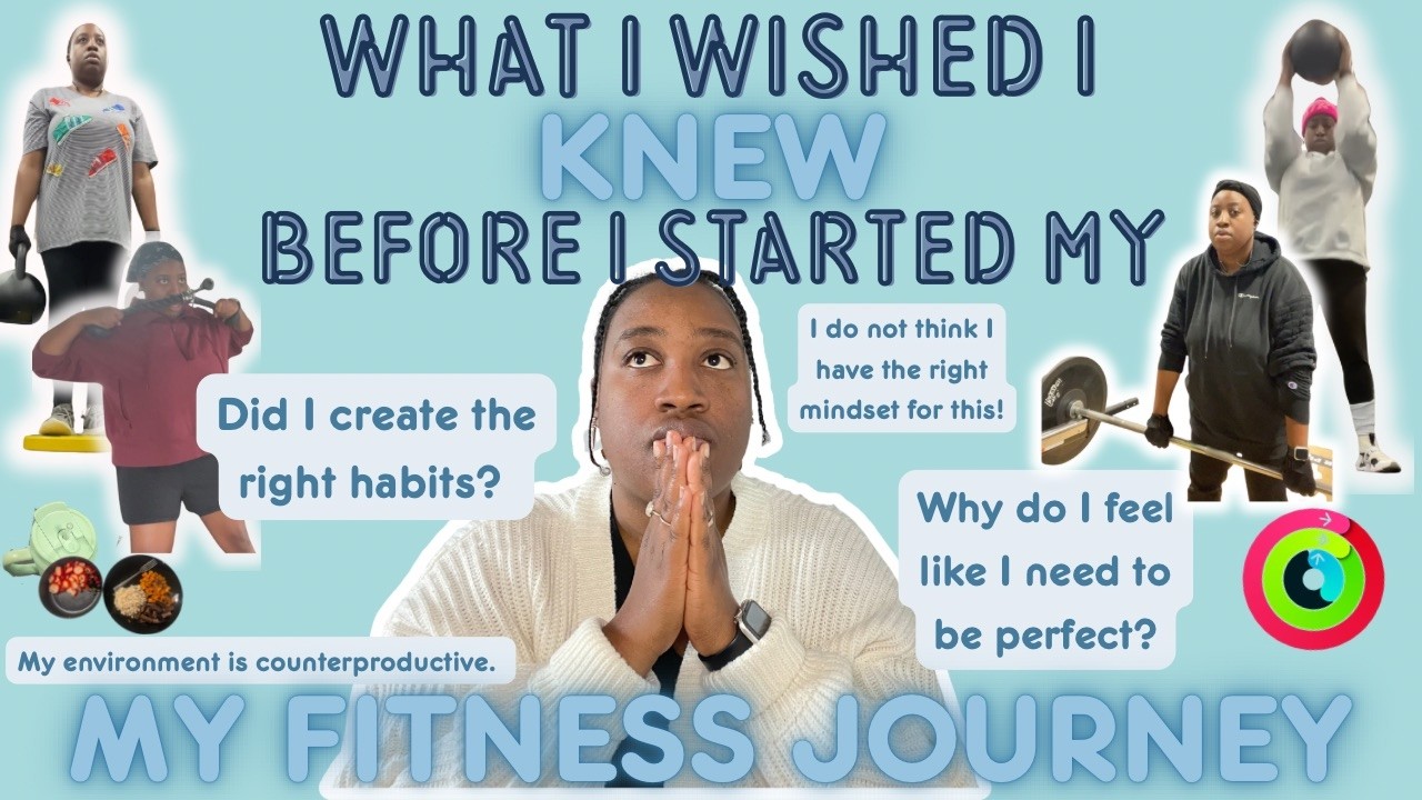 4 things I wish I knew before starting my fitness journey…. - YouTube