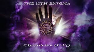 The 12th Enigma - Chronicles (Edit)