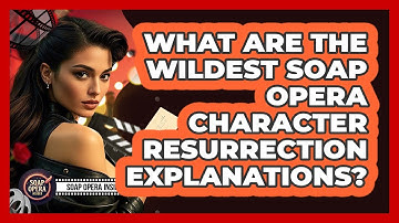 What Are The Wildest Soap Opera Character Resurrection Explanations? - Soap Opera Insider