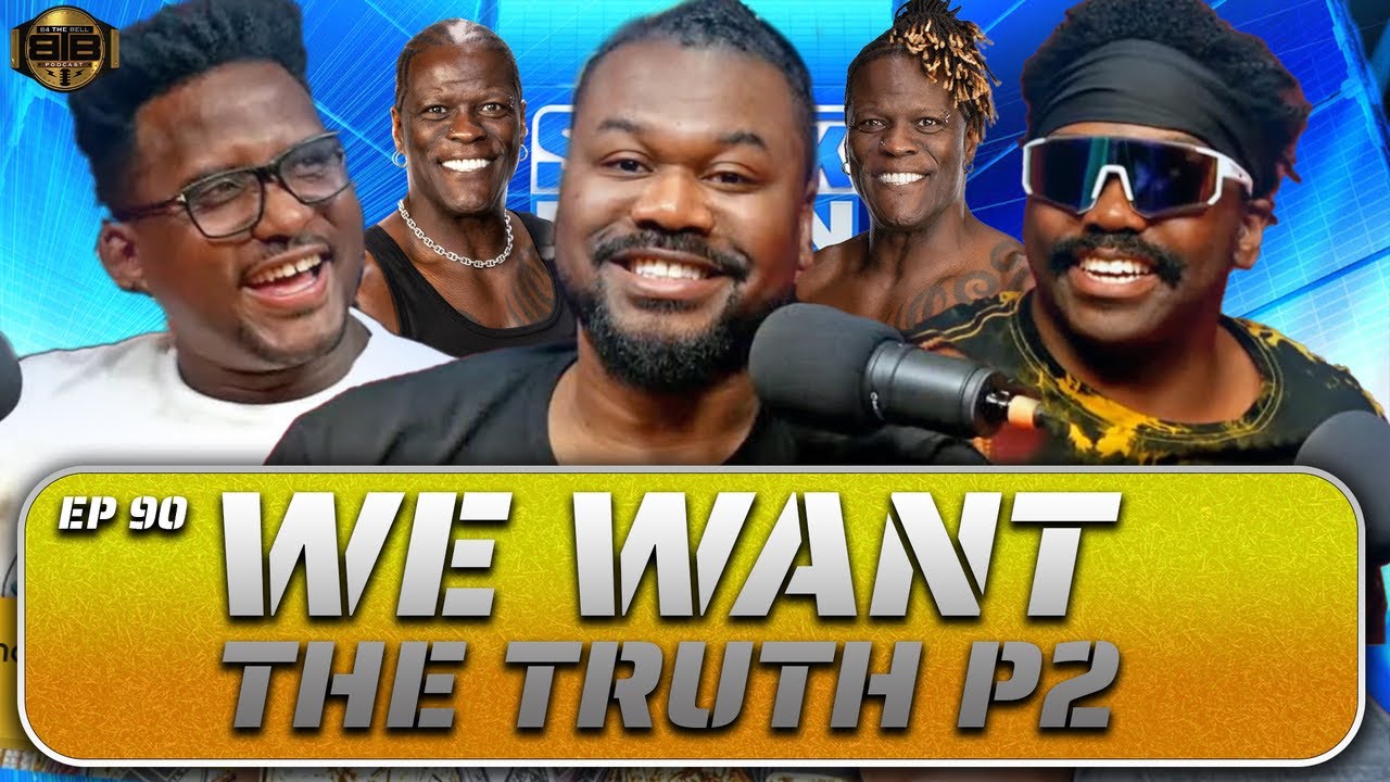 #b4thebell 🔔 Ep 90 “WE WANT TRUTH P2” - YouTube