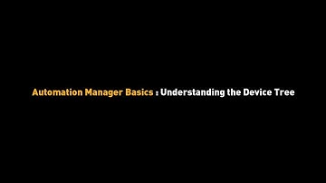 Understanding the Device Tree | Parker Automation Manager Basics | PAM | Parker Hannifin