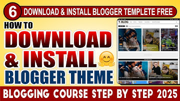 How to Install Blogger Template 🔥 Adsense Approval Blogger Template 🔥 Full Blogger Course in Urdu