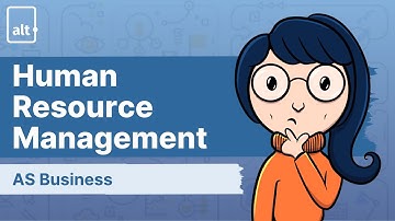 Intro to HRM & Workforce Planning | Human Resource Management | A level Business 9609