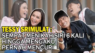 KOMEDIAN LUCU TESSY SRIMULAT MENGAKU PERNAH 6 KALI MENIKAH SIRI TANPA SEPENGETAHUAN ISTRI PERTAMA‼️