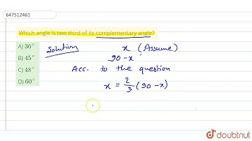 Which angle is two third of its complementary angle?  | CLASS 14 | LINES AND ANGLES  | MATHS | D...