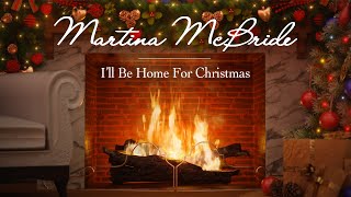 Watch Martina McBride Ill Be Home For Christmas video