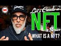 What is an NFT? Let’s Create An NFT Series - 1 of 4