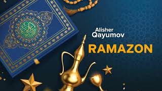 Alisher Qayumov - Ramazon