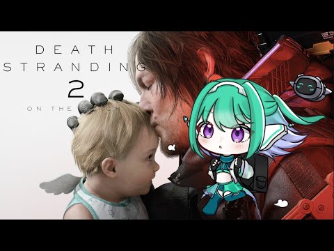 Part5【デススト2】DEATH STRANDING 2: ON THE BEACH 【Vtuber】