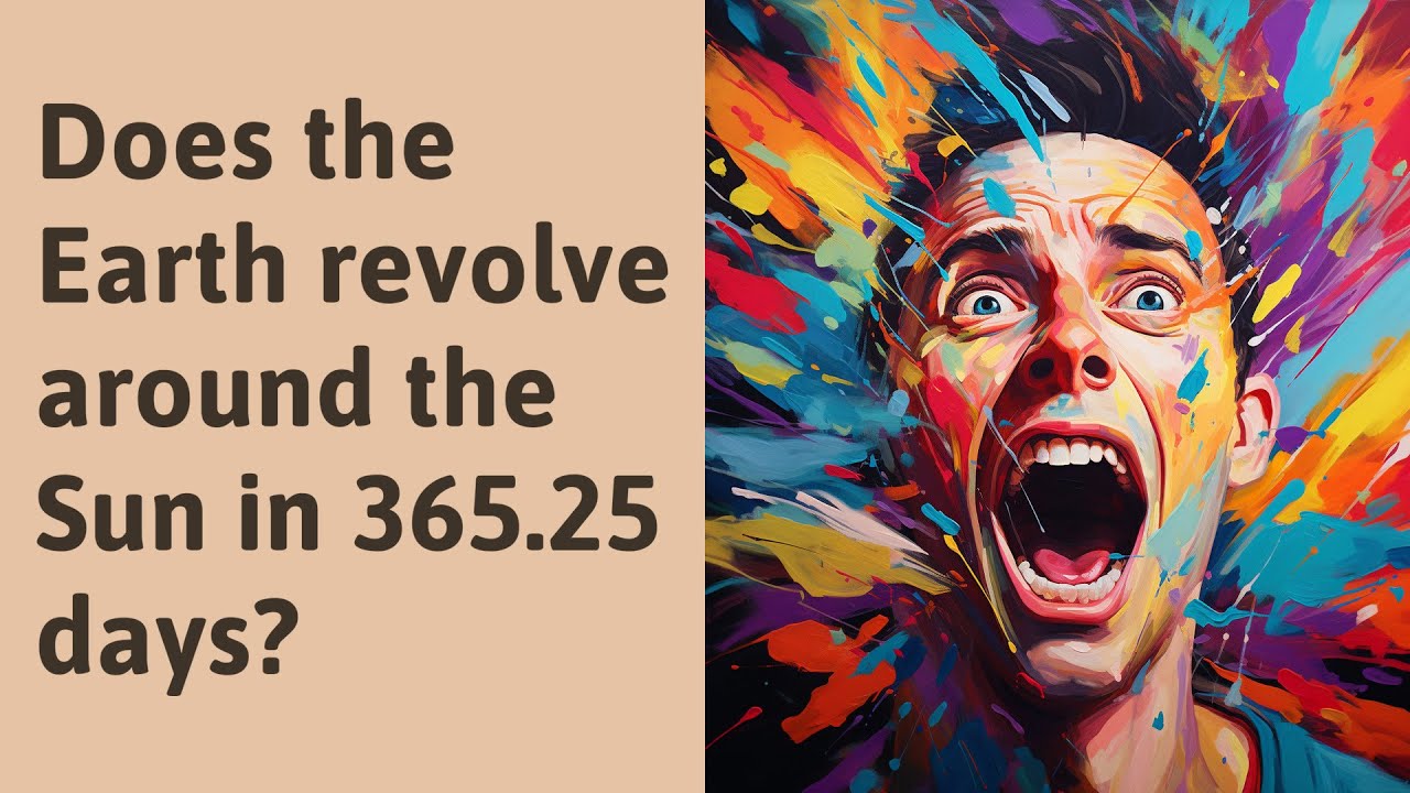Does The Earth Revolve Around The Sun In 365 25 Days YouTube Does The Earth Revolve Around The Sun In 365 25 Days YouTube