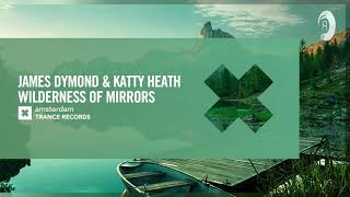 VOCAL TRANCE: James Dymond &amp; Katty Heath - Wilderness Of Mirrors [Amsterdam Trance] + LYRICS