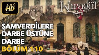 Karagül 110. Bölüm (Full HD Tek Parça)Şamverdilere Darbe Üstüne Darbe