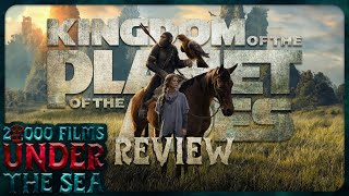'Kingdom of the Planet of the Apes' Review  20,000 Films Under The Sea (Ep. 14)