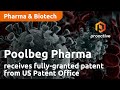 Poolbeg pharmas polb 001 immunomodulator ii receives fullygranted patent from us patent office