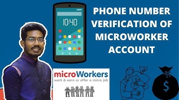 HOW DO MICROWORKER PHONE NUMBER VERIFICATION IN 2021