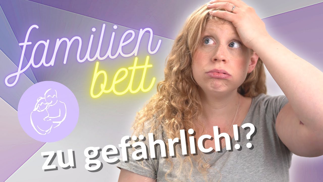 Baby im Familienbett - Meine Erfahrungen und wie sicher machen