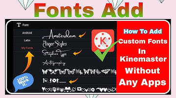 How To Add Custom Fonts In Kinemaster Without Any Apps / Font Install In Kinemaster Without Any Apps