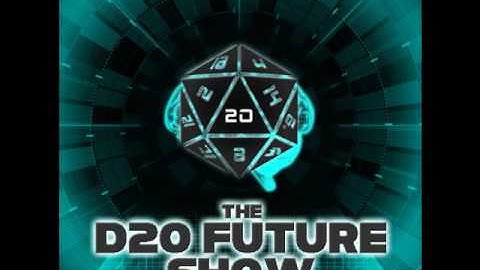 The D20 Future Show Trailer