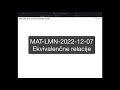 MAT-LMN-2022-12-07 Ekvivalenčne relacije