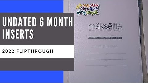 MakseLife Undated 6 Month Inserts| Rings or Discs | Flipthrough